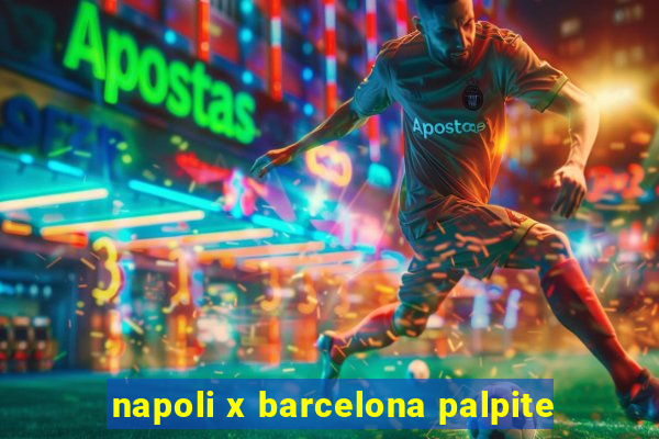 napoli x barcelona palpite